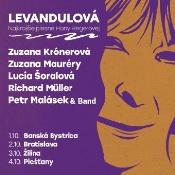 Jeseň bude LEVANDULOVÁ: 5 výnimočných umelcov zaspieva šansóny Hany Hegerovej
