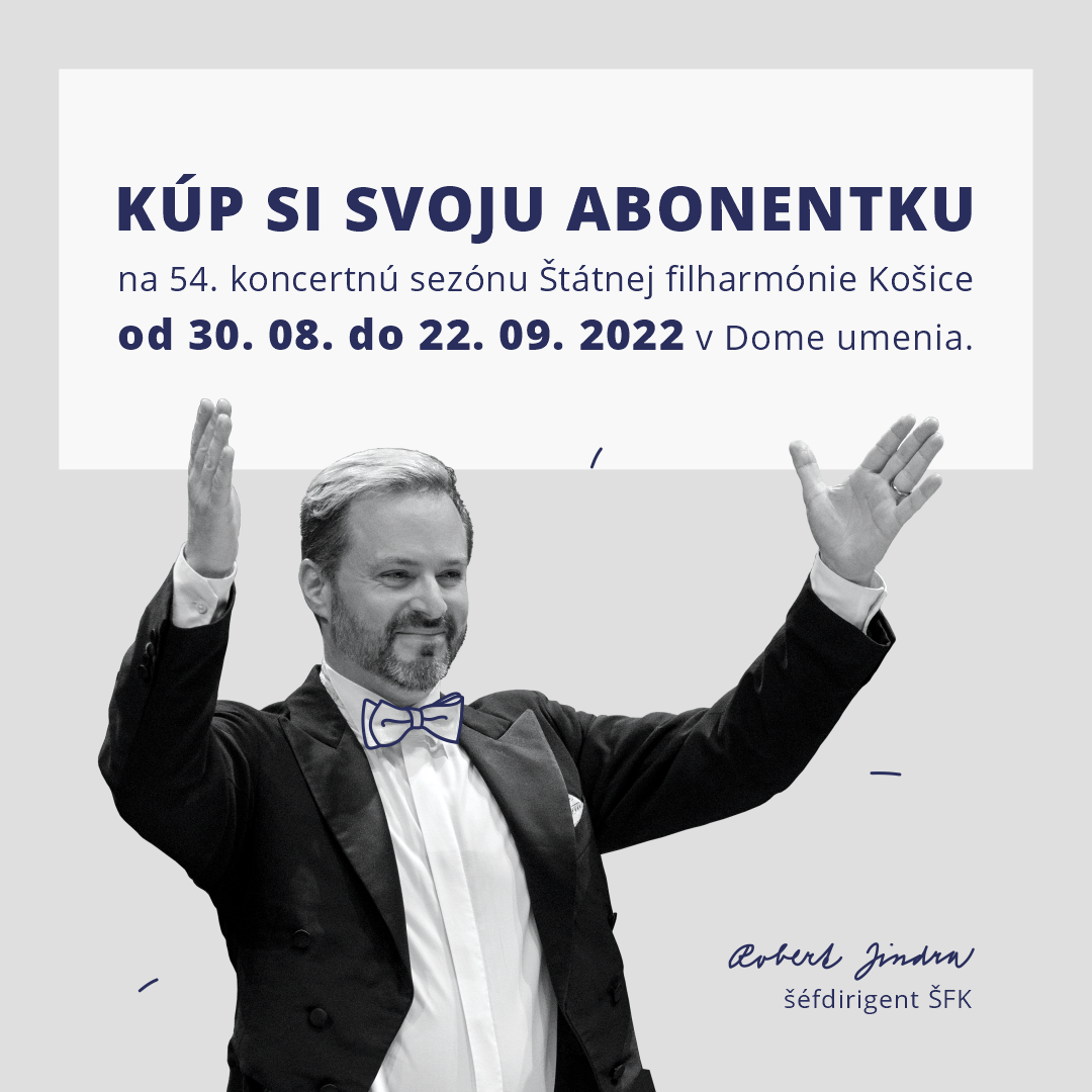 Štátna filharmónia Košice spúšťa predaj abonentiek na sezónu 2022/2023