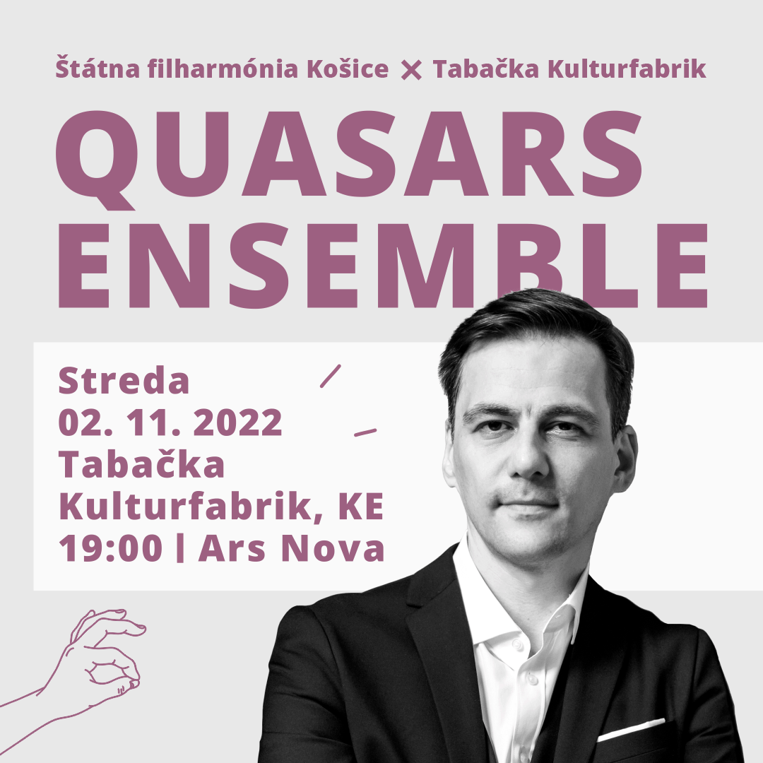 Prvý z koncertov festivalu ARS NOVA uvedie Quasars Ensemble v Tabačke Kulturfabrik