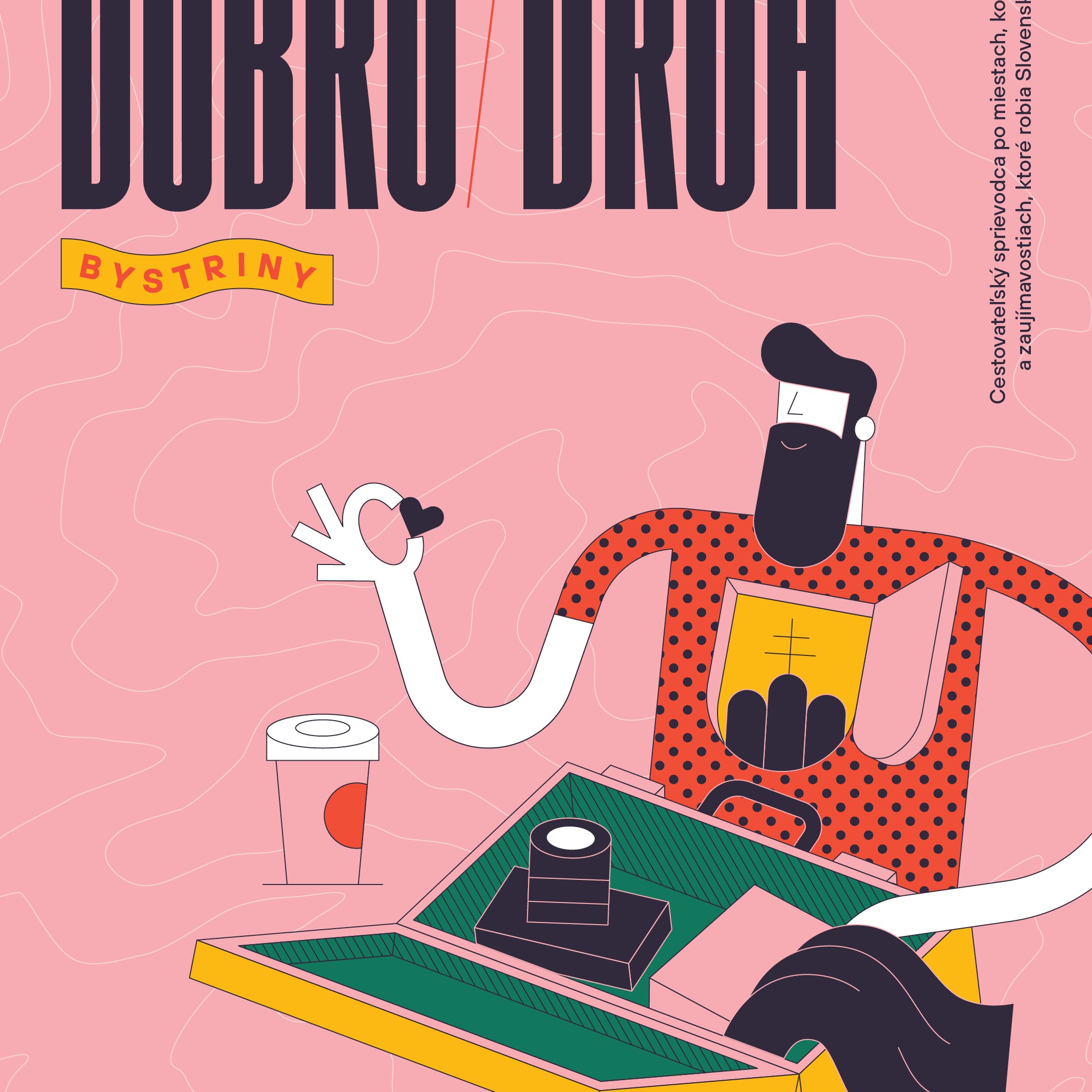 Cestovateľský sprievodca po miestach, komunitách a zaujímavostiach, ktoré robia Slovensko lepším