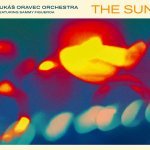 Lukáš Oravec Orchestra vydáva nový album "The Sun"
