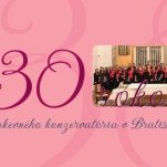 30 rokov Cirkevného konzervatória. Jubilejný koncert v Slovenskej filharmónii