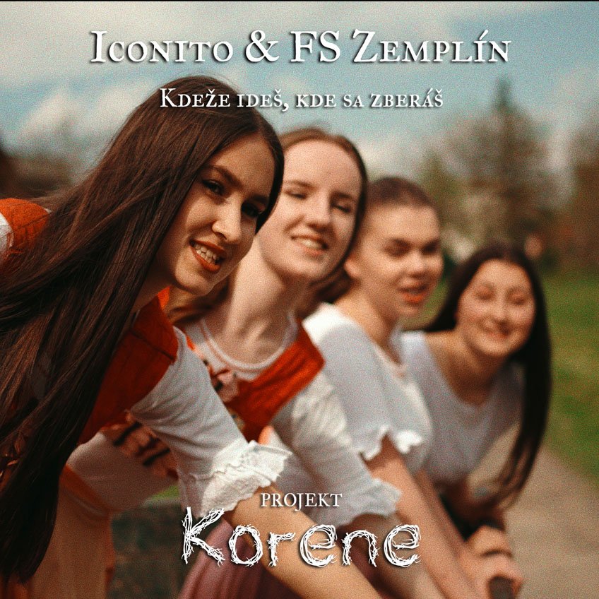 Tradície, ktoré ožívajú v skladbách od skupiny Iconito! Projekt KORENE predstavil ďalšiu skladbu