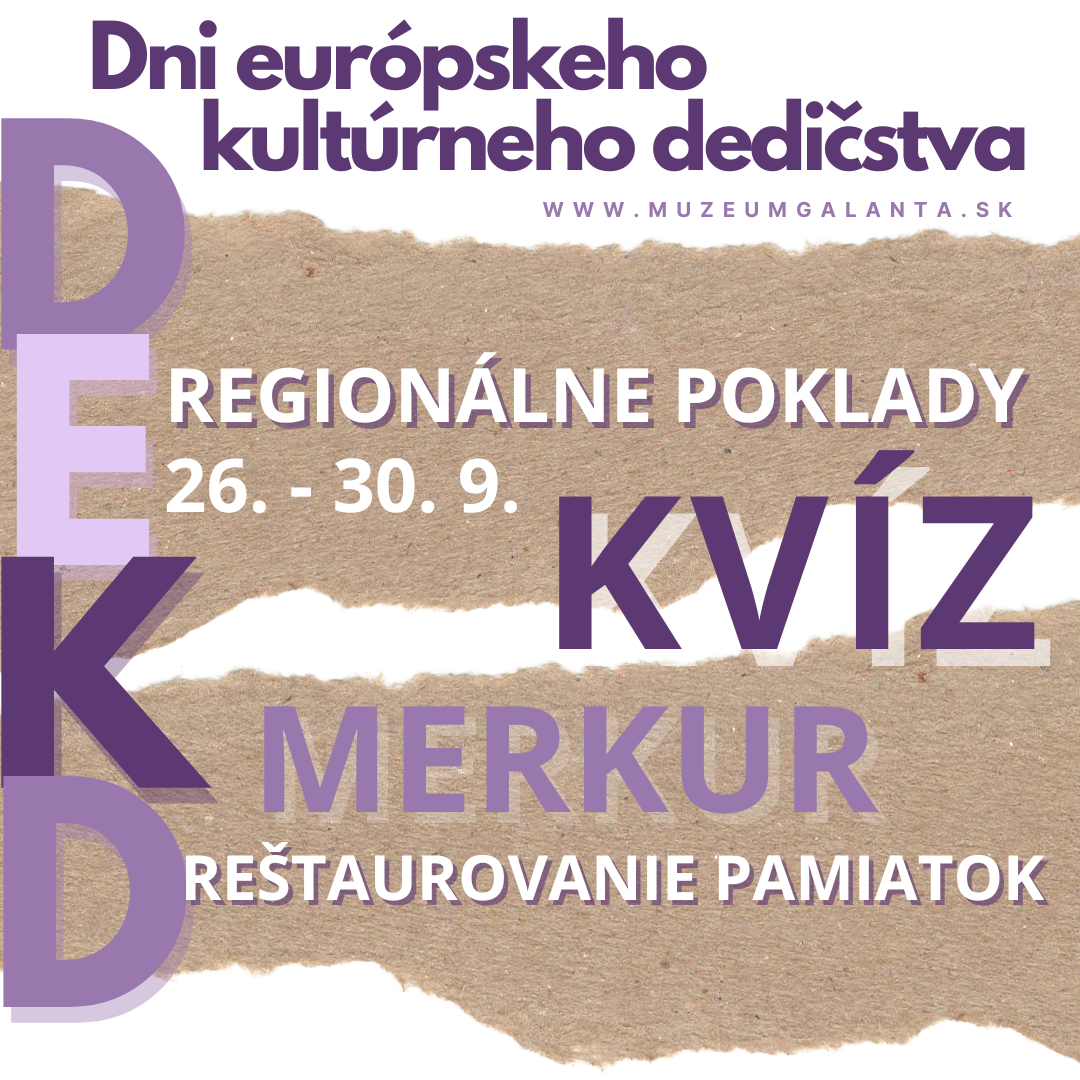 Regionálne poklady, kvíz, ukončenie výstavy a ďalšie programy pre verejnosť na konci septembra vo Vlastivednom múzeu v Galante