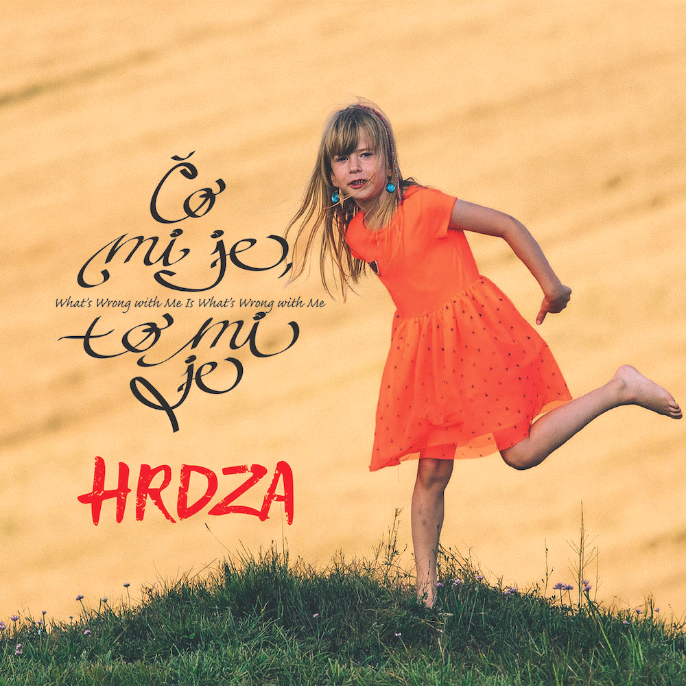 Hrdza vydala svoj šiesty štúdiový album Čo mi je, to mi je